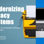 Modernizing Legacy Systems: Strategies for Enterprise Software Development